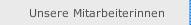 Unsere Mitarbeiterinnen